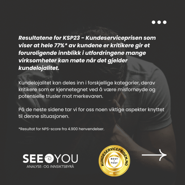 77% av kundene er kritikere 77% av kundene er kritikere