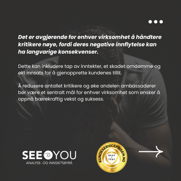 77% av kundene er kritikere 77% av kundene er kritikere