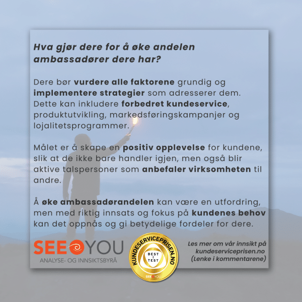 Kun 14% av kundene er ambassadører Kun 14% av kundene er ambassadører